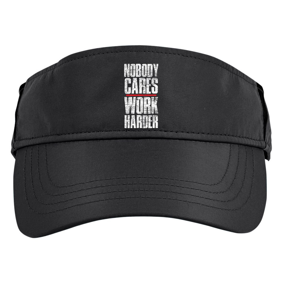 Nobody Cares Work Harder Personal Trainer Adult Drive Performance Visor
