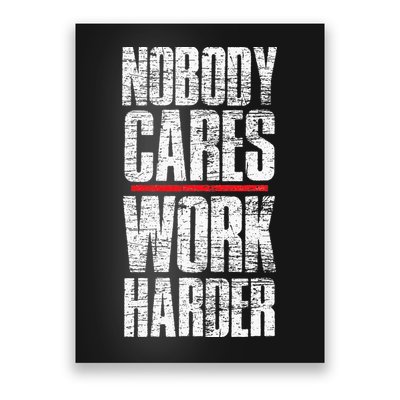 Nobody Cares Work Harder Personal Trainer Poster