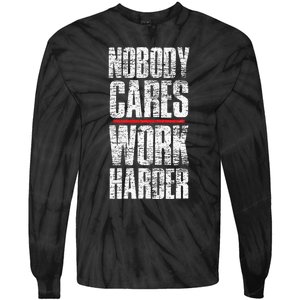 Nobody Cares Work Harder Personal Trainer Tie-Dye Long Sleeve Shirt