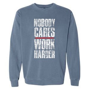 Nobody Cares Work Harder Personal Trainer Garment-Dyed Sweatshirt