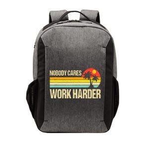 Nobody Cares Work Harder Motivational Fitness Workout Gym Vector Backpack