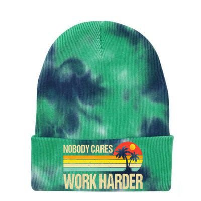 Nobody Cares Work Harder Motivational Fitness Workout Gym Tie Dye 12in Knit Beanie