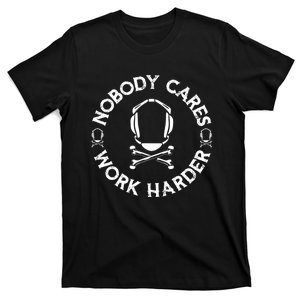 Nobody Cares Work Harder Wrestling Headgear Skull Bones T-Shirt