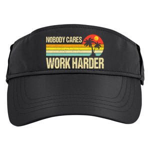 Nobody Cares Work Harder Motivational Fitness Workout Gym Adult Drive Performance Visor