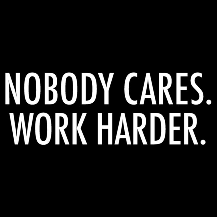 Nobody Cares Work Harder Cooling Performance Crew T-Shirt