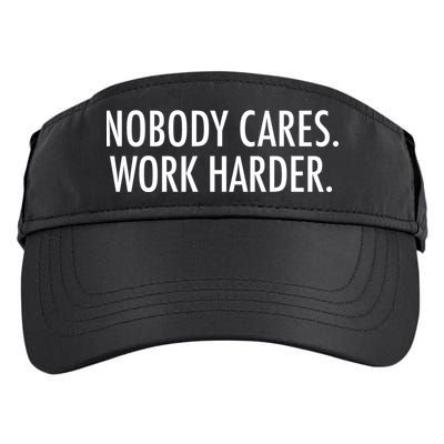 Nobody Cares Work Harder Adult Drive Performance Visor