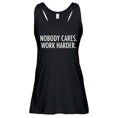 Nobody Cares Work Harder Ladies Essential Flowy Tank
