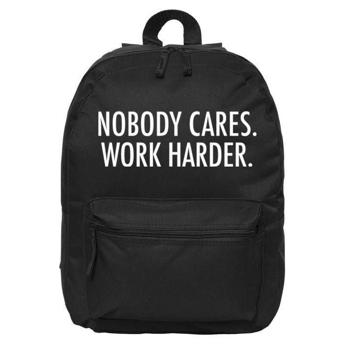 Nobody Cares Work Harder 16 in Basic Backpack