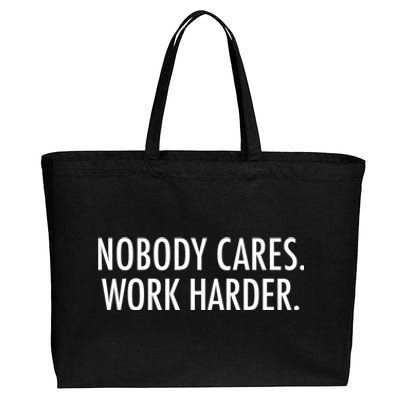 Nobody Cares Work Harder Cotton Canvas Jumbo Tote