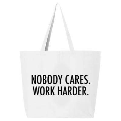 Nobody Cares Work Harder 25L Jumbo Tote