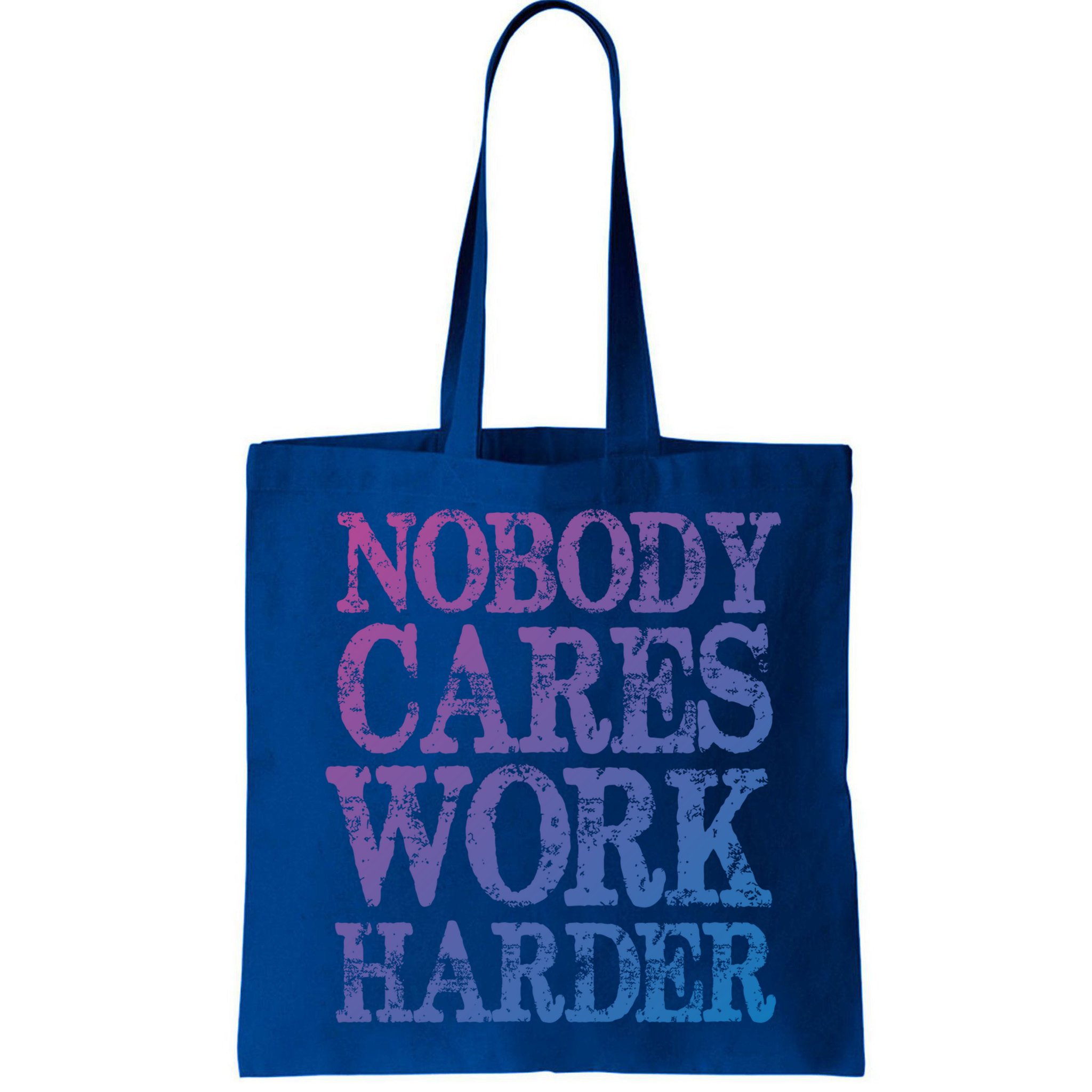Nobody Cares Work Harder Motivational Quote Gift Bag