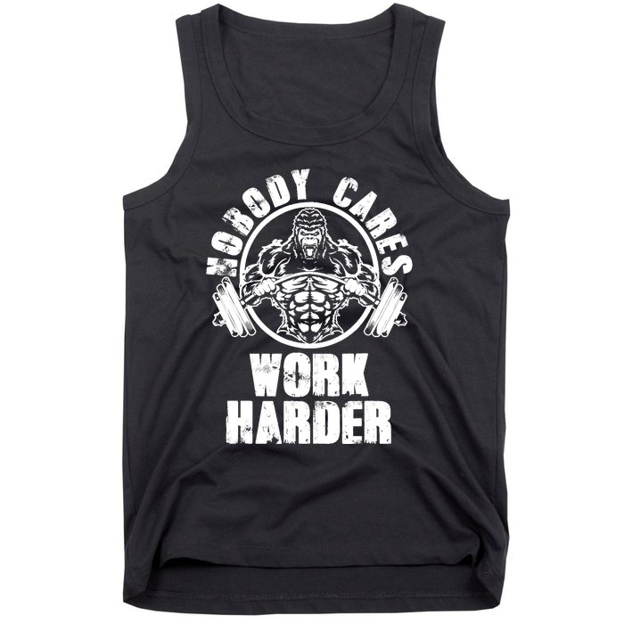 Nobody Cares Work Harder Motivational Fitness Gym Workout Tank Top