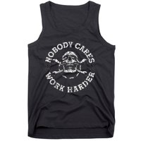 Nobody Cares Work Harder Skull Mechanic Engineer Tank Top