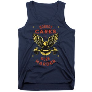 Nobody Cares Work Harder Eagle Fitness Gym Workout Gift Tank Top