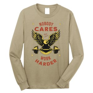 Nobody Cares Work Harder Eagle Fitness Gym Workout Gift Long Sleeve Shirt