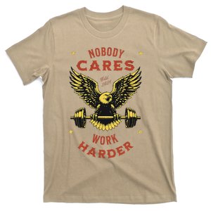 Nobody Cares Work Harder Eagle Fitness Gym Workout Gift T-Shirt