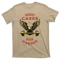 Nobody Cares Work Harder Eagle Fitness Gym Workout Gift T-Shirt