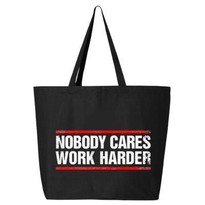 Nobody Cares Work Harder Fitness Workout Gym 25L Jumbo Tote