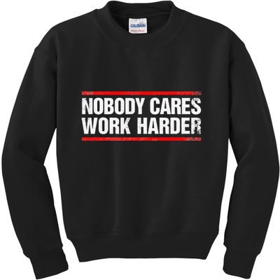 Nobody Cares Work Harder Fitness Workout Gym Kids Sweatshirt