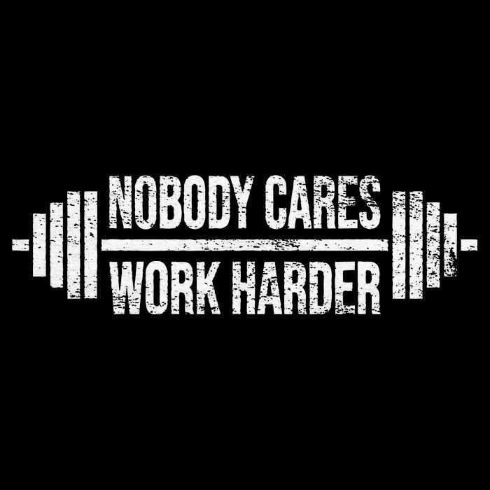NOBODY CARES WORK HARDER BARBELL WEIGHT TRAINING T-Shirt
