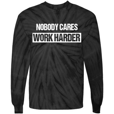 Nobody Cares Work Harder Fitness Workout Gym Gift Tie-Dye Long Sleeve Shirt