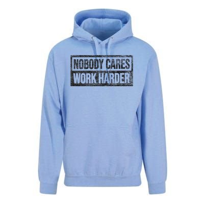 Nobody Cares Work Harder Unisex Surf Hoodie