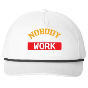 Nobody Cares Work Harder Snapback Five-Panel Rope Hat