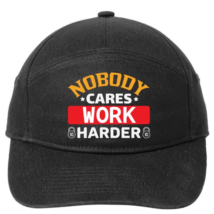 Nobody Cares Work Harder 7-Panel Snapback Hat