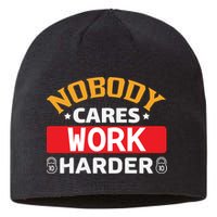 Nobody Cares Work Harder Sustainable Beanie