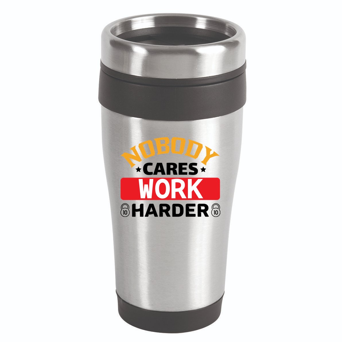 Nobody Cares Work Harder 16oz Travel Tumbler