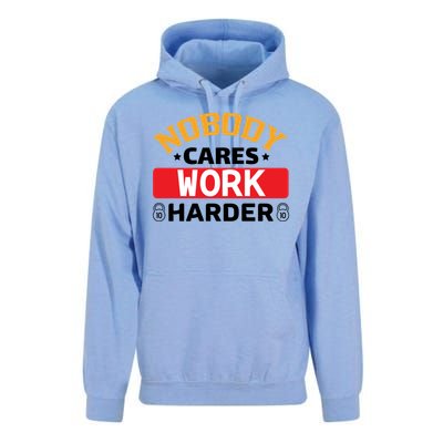 Nobody Cares Work Harder Unisex Surf Hoodie