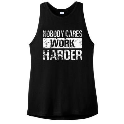 Nobody Cares Work Harder Gym Fitness Workout Motivation Ladies PosiCharge Tri-Blend Wicking Tank