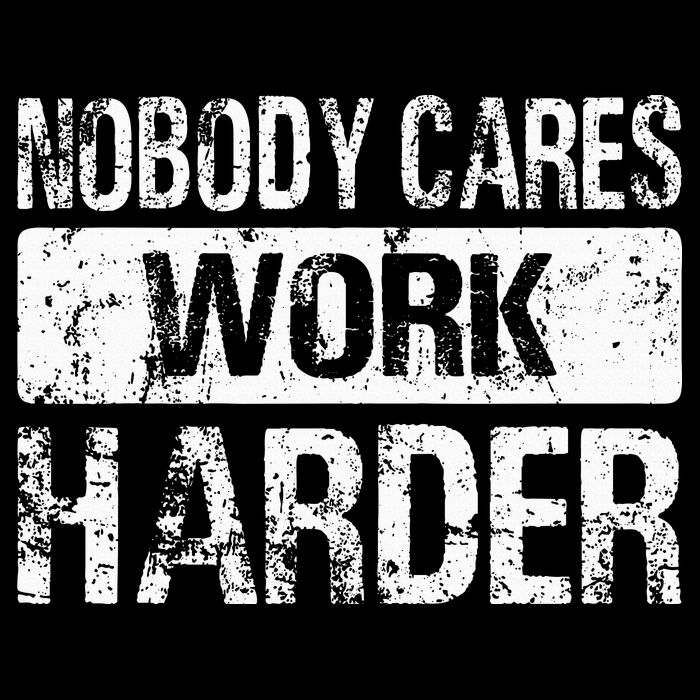 Nobody Cares Work Harder Gym Fitness Workout Motivation Long Sleeve Shirt