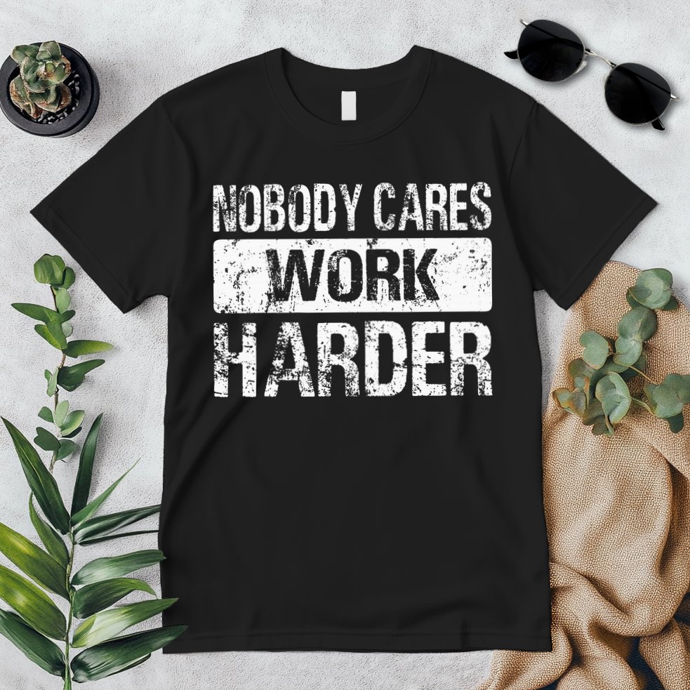 Nobody Cares Work Harder Gym Fitness Workout Motivation Premium T-Shirt