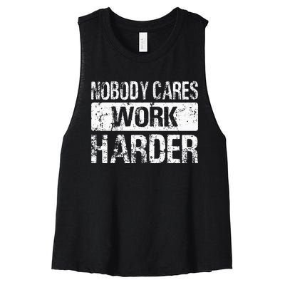 Nobody Cares Work Harder Gym Fitness Workout Motivation Women's Racerback Cropped Tank