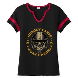 Nobody Cares Work Harder Motivational Ladies Halftime Notch Neck Tee