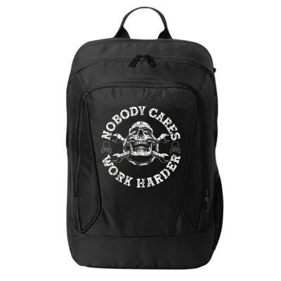 Nobody Cares Work Harder Skull Mechanic Engineer City Backpack