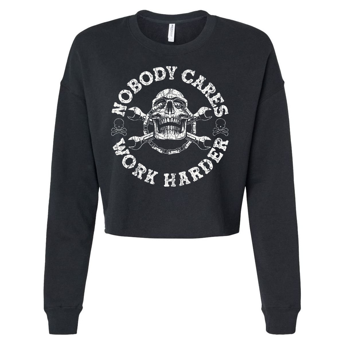 Nobody Cares Work Harder Skull Mechanic Engineer Cropped Pullover Crew