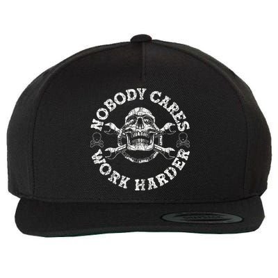 Nobody Cares Work Harder Skull Mechanic Engineer Wool Snapback Cap