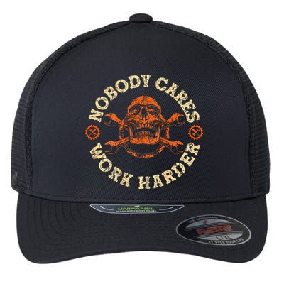 Nobody Cares Work Harder Skull Mechanic Engineer Flexfit Unipanel Trucker Cap