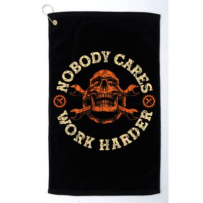 Nobody Cares Work Harder Skull Mechanic Engineer Golf Towel