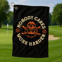 Nobody Cares Work Harder Skull Mechanic Engineer Golf Towel