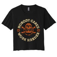 Nobody Cares Work Harder Skull Mechanic Engineer Women's Crop Top Tee