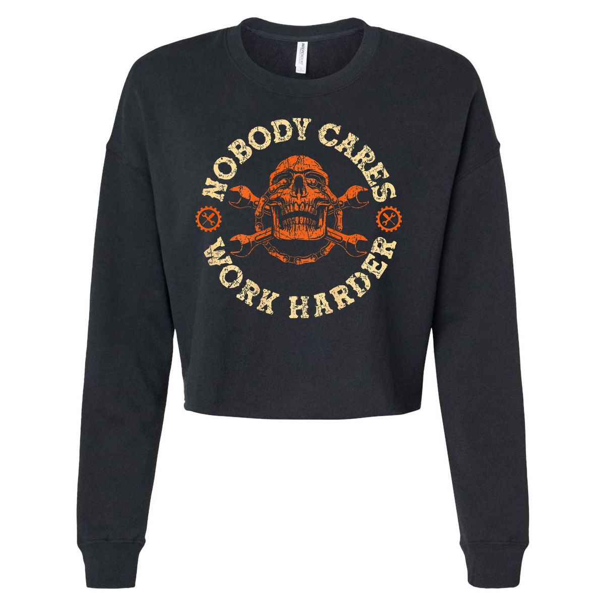 Nobody Cares Work Harder Skull Mechanic Engineer Cropped Pullover Crew