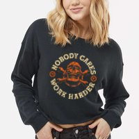 Nobody Cares Work Harder Skull Mechanic Engineer Cropped Pullover Crew