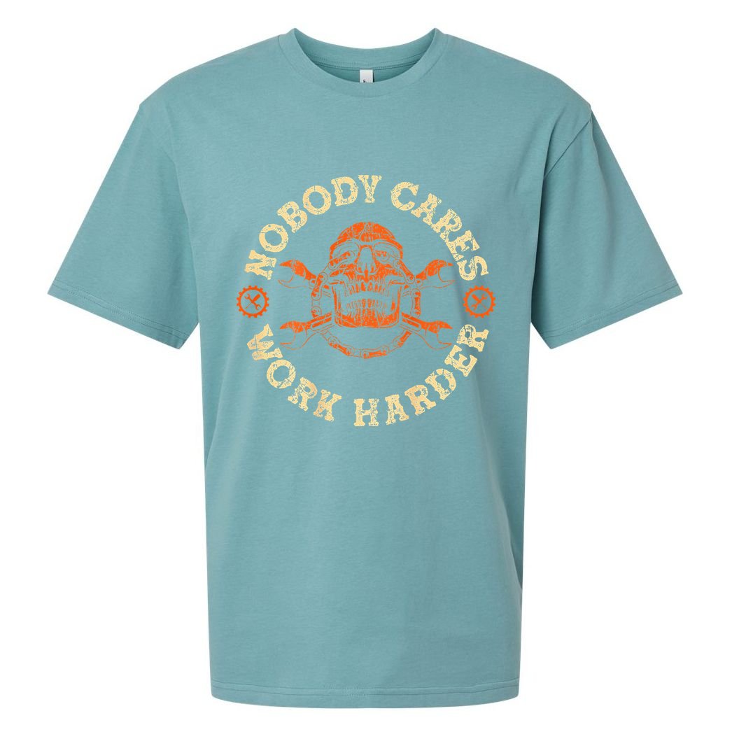 Nobody Cares Work Harder Skull Mechanic Engineer Sueded Cloud Jersey T-Shirt
