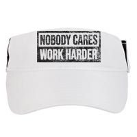NOBODY CARES WORK HARDER Adult Drive Performance Visor
