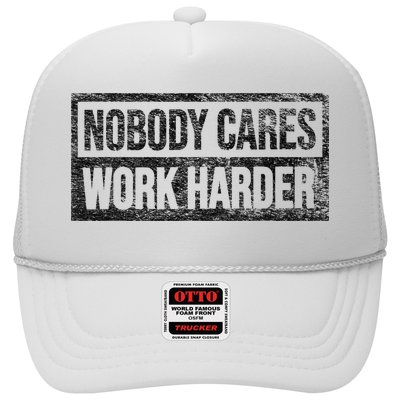 NOBODY CARES WORK HARDER Trucker Hat