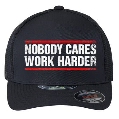 Nobody Cares Work Harder Fitness Workout Gym Flexfit Unipanel Trucker Cap