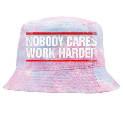 Nobody Cares Work Harder Fitness Workout Gym Tie-Dyed Bucket Hat